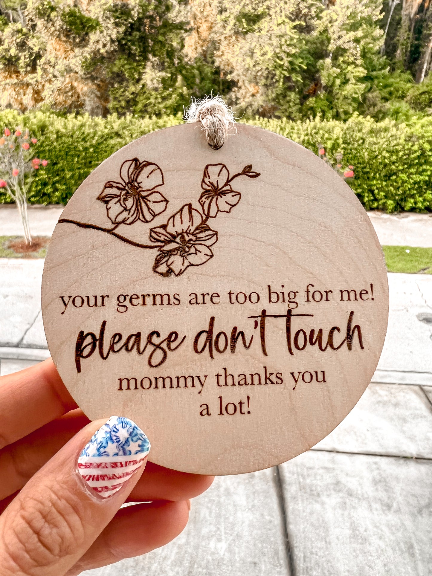 Don’t Touch Baby Sign | Floral