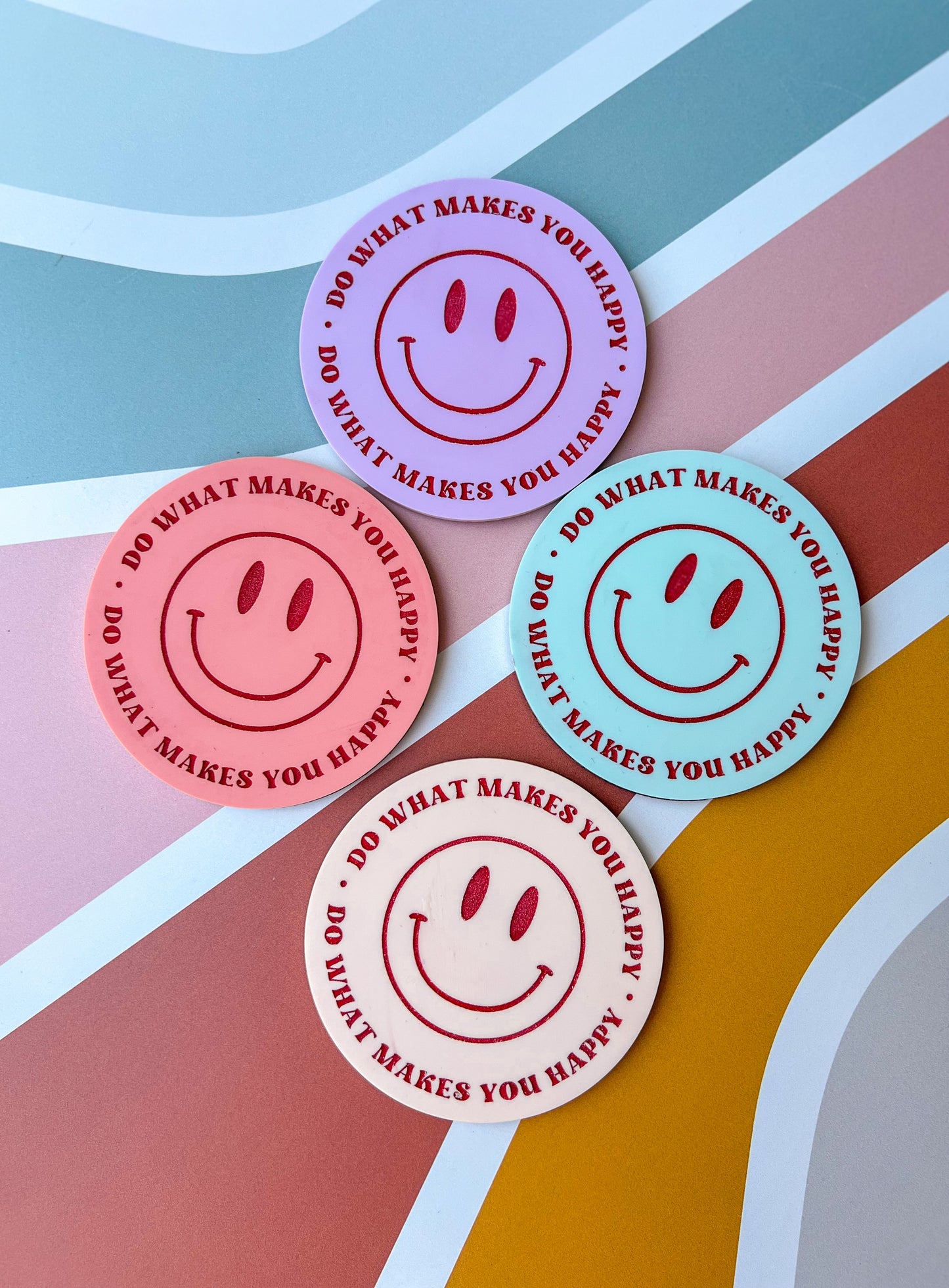 Do What Makes You Happy | Coaster