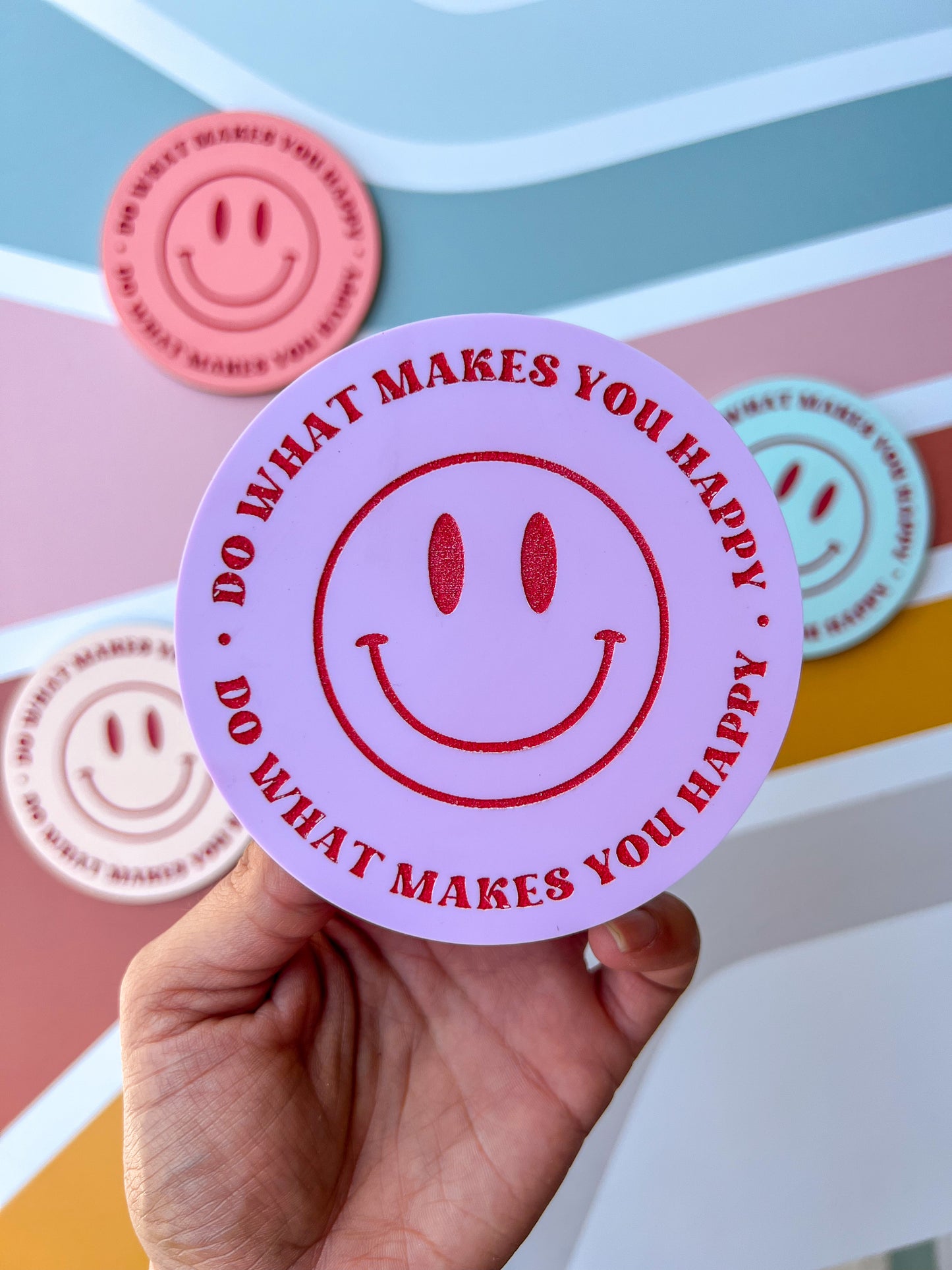 Do What Makes You Happy | Coaster