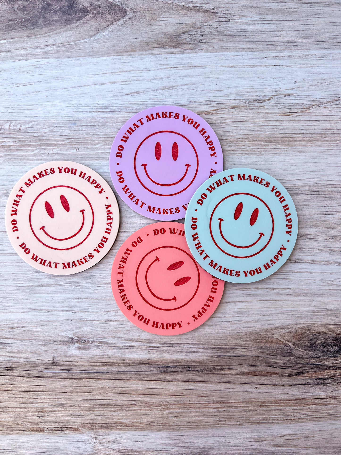Do What Makes You Happy | Coaster